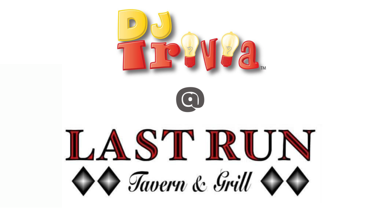 DJ Trivia At Last Run Tavern Grill All WNY