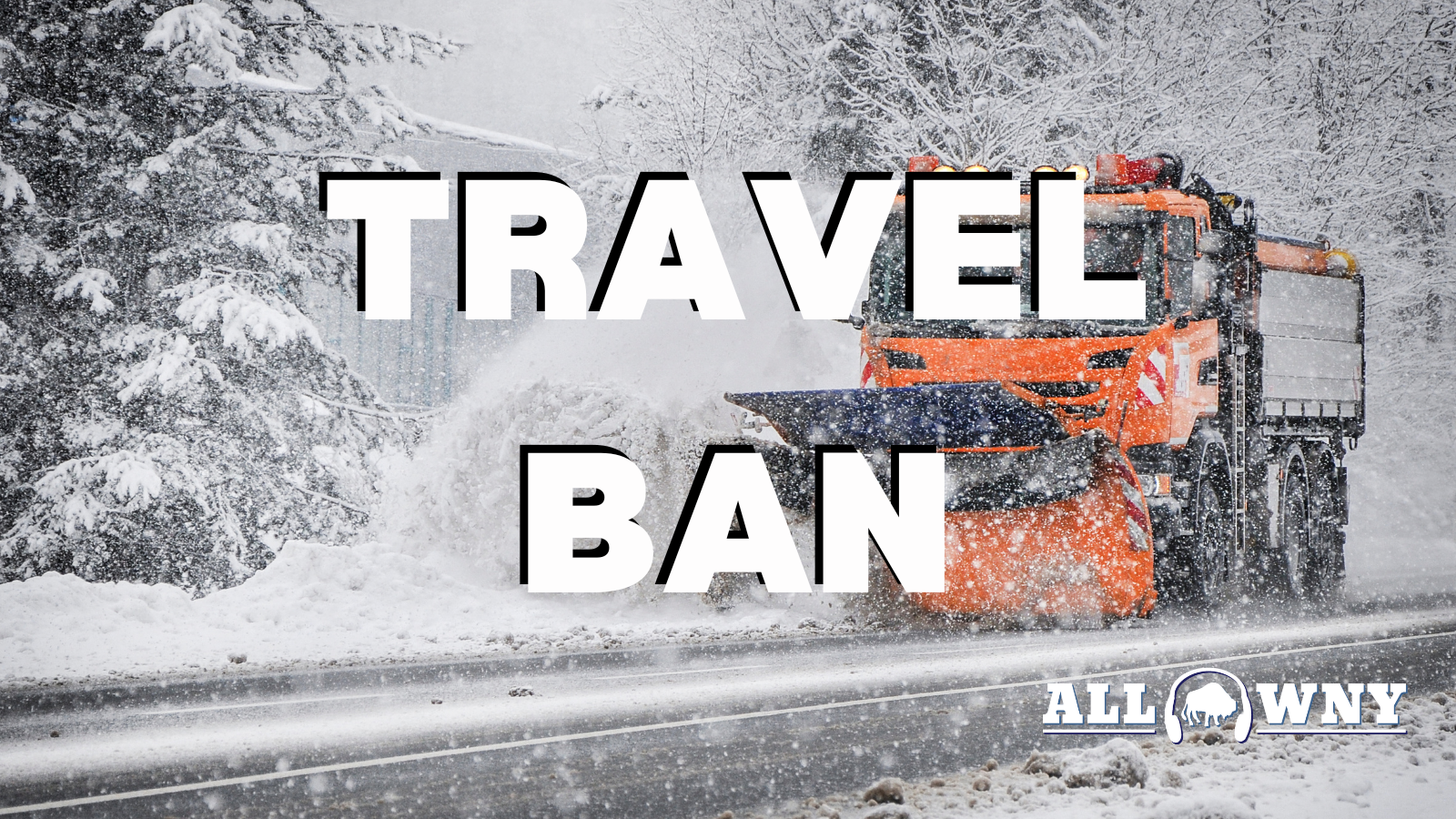 Travel ban issued in Cheektowaga All WNY